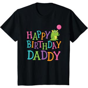 Happy Birthday Daddy T-Shirt 2T