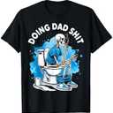 Doing Dad Shit Dad Joke Skeleton Dad Funny Dad Father's Day T-Shirt XL