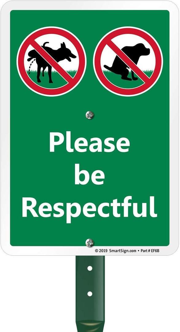 Please Be Respectful No Dog Pooping or Peeing Sign for Yard | 21" Tall Stake & Kit, Laminated Rust-Proof Aluminum, USA-Made, 100+ Years of Expertise
