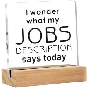 Funny Office Decor Signs, I Wonder What My Jobs Clear Desk Decorative Acrylic Sign With Wooden Stand for Office Desk Table Shelf 2 Pack
