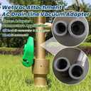 HVAC Wet Vac Tool, Universal A/C Cleaner for Clogged Pipes with 3/4" & 1" PVC Connectors