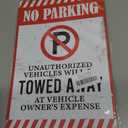 No Parking Metal Sign - Unauthorized Vehicles Towed Away At Vehicle Owner's Expense, Retro Tin Signs, UV Protected, Waterproof, and Fade Resistant, 1.8 * 7.9 inches Metal Tin Signs, B5, 7.8*11.8 inches