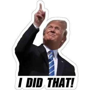 Trump I Did that Stickers, 2.5inch I Did that Trump Sticker 100PCS