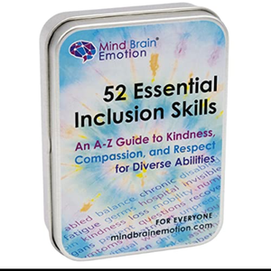 Mind Brain Emotion 52 Essential Inclusion Skills - A to Z Guide to Kindness, Compassion, Respect for Diversity and Disabilities - Educational Cards and Health Advocate to Teach Kids Empathy
