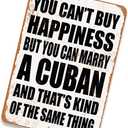 SKYOCEAN Tin Sign Wall Art Metal Sign You Can't Buy Happiness But You Can Marry A Cuban Home Decorative Tin Sign 8x12 for Home Restaurant Cafe Bar Outdoor Indoor Plate