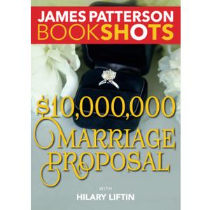 $10,000,000 Marriage Proposal (BookShots)