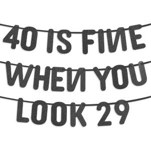 40th Birthday Party Banner, Pre-Strung Decorations, When You Look 29 Design Black