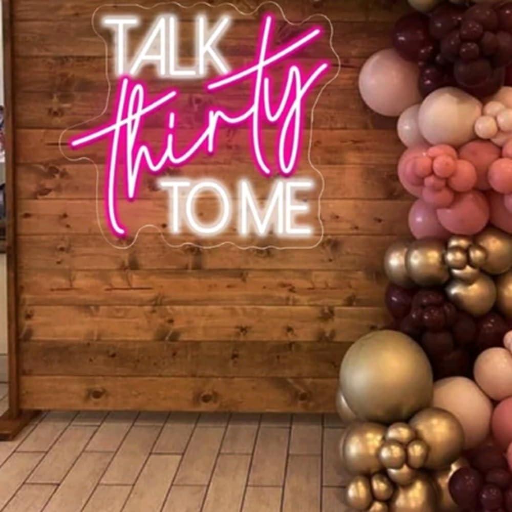 Talk Thirty To Me Neon Sign,30th Birthday Decor Sign, Birthday Party Welcome Sign, 30th Birthday gifts for her Size:20x15inches