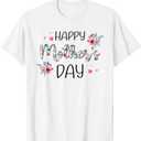 Happy Mothers Day Shirts for Women, Mom Tshirt Grandma Gift T-Shirt, M, White