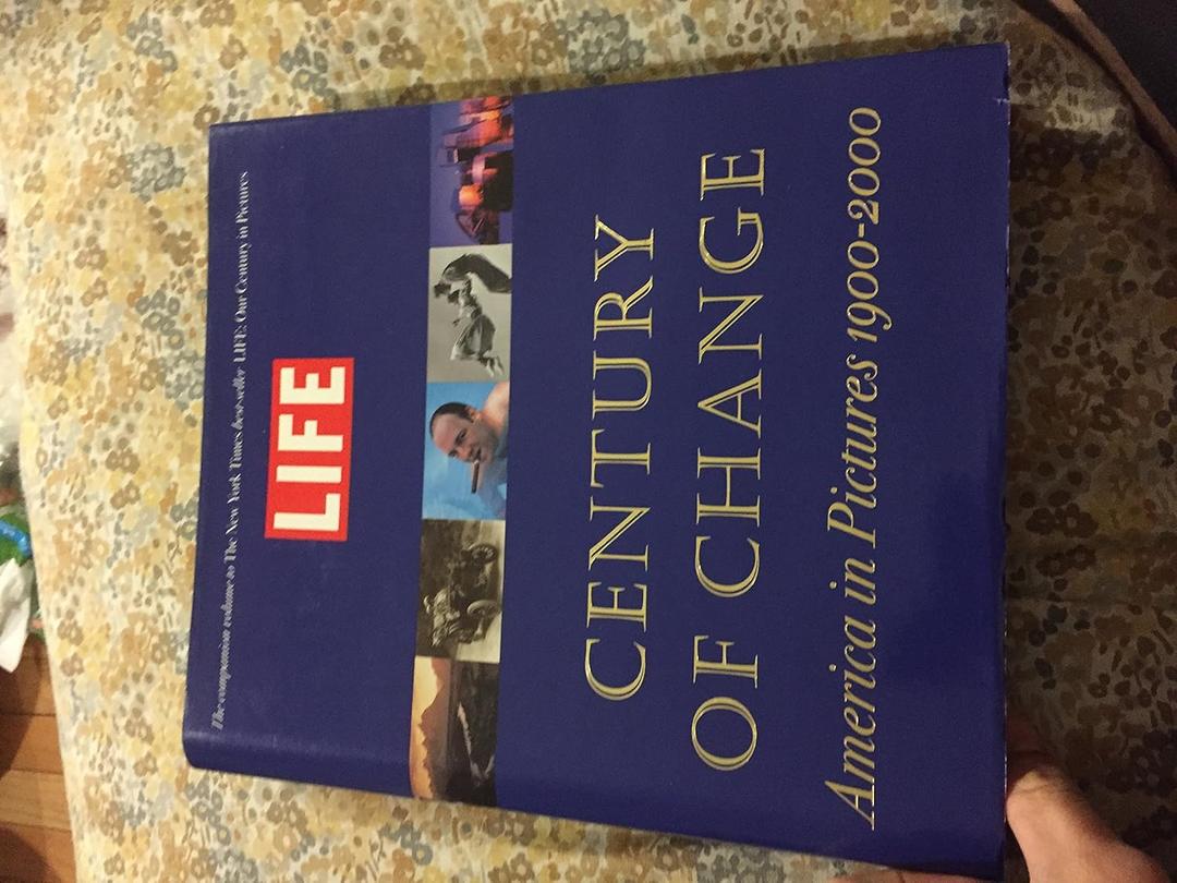 Life: Century of Change : America in Pictures 1900-2000 Hardcover – 30 Oct. 2000