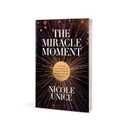 The Miracle Moment: How Tough Conversations Can Actually Transform Your Most Important Relationships