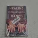 Healing Osteoarthritis Hands: Easy meal plan and pain-free exercises to heal your own thumb, fingers and wrist. Paperback