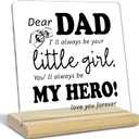 Dad Gift from Daughter,Daddy Birthday Gift IdeaI'll Always Be Your Little Girl, You Will Always Be My Hero Acrylic Decor Sign