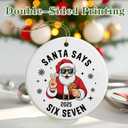 3 x Santa Says Six Seven Christmas Ornament 2025 | Funny 67 Meme Ornament | Funny Christmas Ornaments | Santa Ornaments for Christmas Tree | 67 Gifts | Stocking Stuffers for Teens