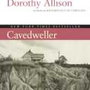 Cavedweller: A Novel