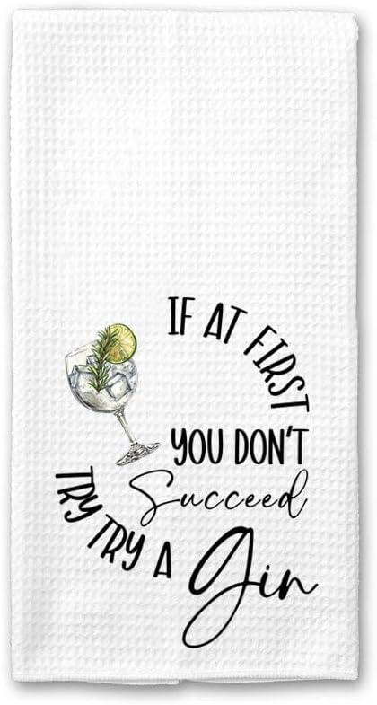 If at First You Don't Succeed Try Try A Gin - Multi-Purpose Towel - Gin Tea Towel - Funny Towels with Gin Sayings - Soft & Absorbent Kitchen Towel - Towel Alcohol Home Decor, 16”x24”, White