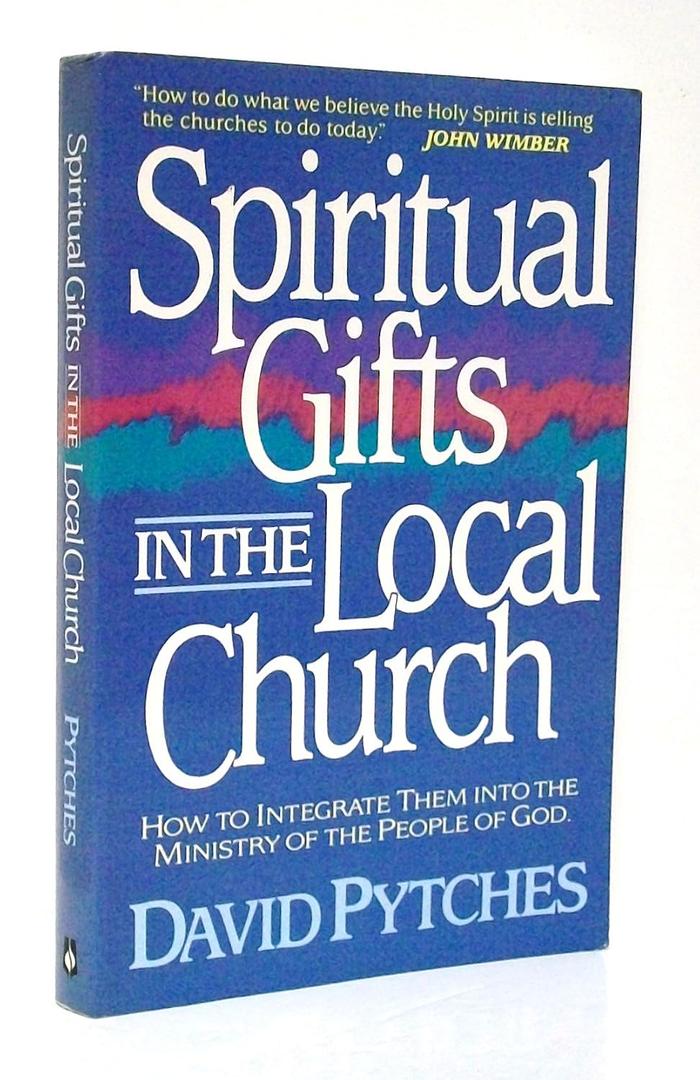 Spiritual Gifts in the Local Church