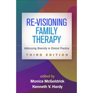Re-Visioning Family Therapy: Addressing Diversity in Clinical Practice (Hardcover)