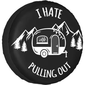 I Hate Out Camper Spare Tire Cover Spare Tire Cover Wheel Protectors Universal for Trailer Tires Camping Weatherproof Universal for Rv Travel Trailers Accessories 15" for tire diameter 27.60"-29.92"/70.1cm-76cm