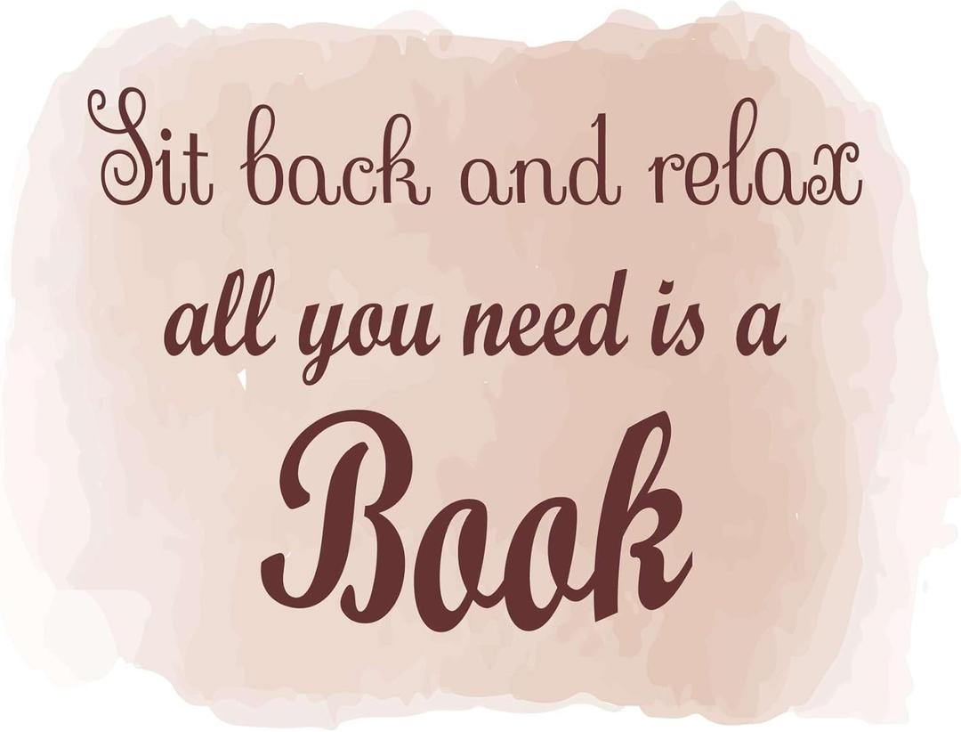 Children Sit Back and Relax Happiness Quote Wall Decal Decoration Book Lovers Life Quote Fun Reading Quotes Lasts Years and Easily Removable - Size: 40 in(W) x 28 in(H)