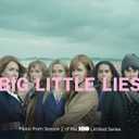 Big Little Lies Music From Season 2 of the HBO Limited Series