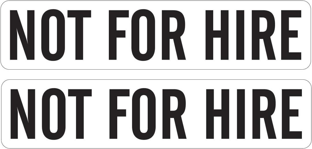 (Pair) NOT for HIRE Stickers/Decals 2"X9" Black on White Background P840