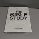 The Bible Study: A One Year Study of the Bible and How It Relates to You