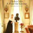 Charlotte Moss: A Flair for Living