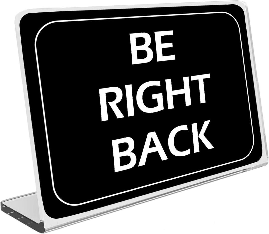 Be Right Back Sign, Be Back Soon,Will Be Right Back, Temporarily Steps Away or Unavailable Sign, Stepping out Briefly, Momentarily Absent, Return Shortly, Office Cubicle Desk Accessories
