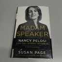 Madam Speaker: Nancy Pelosi and the Lessons of Power