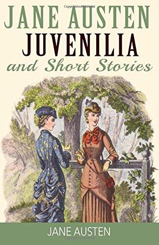 Jane Austen Juvenilia and Short Stories