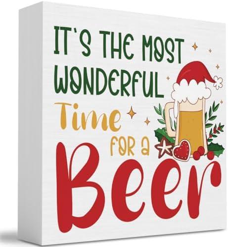 It’s the Most Wonderful Time for a Beer Sign Christmas bar decor Funny Holiday Sign for Bar, Kitchen, Beer Lovers, Christmas Gift 5 x 5 inches