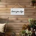 Hallway Decor for Walls - Love You Bye Wooden Sign, Love You Bye Wood Signs for Home Wall Decor, Hallway Decor, Love Signs for Home Decor 12x6 Inches