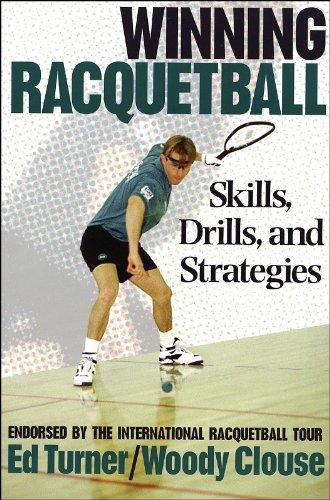 Winning Racquetball: Skills, Drills, and Strategies