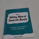 The Witty Word Search Book: Complete Each Puzzle To Reveal A Witty Joke! Paperback