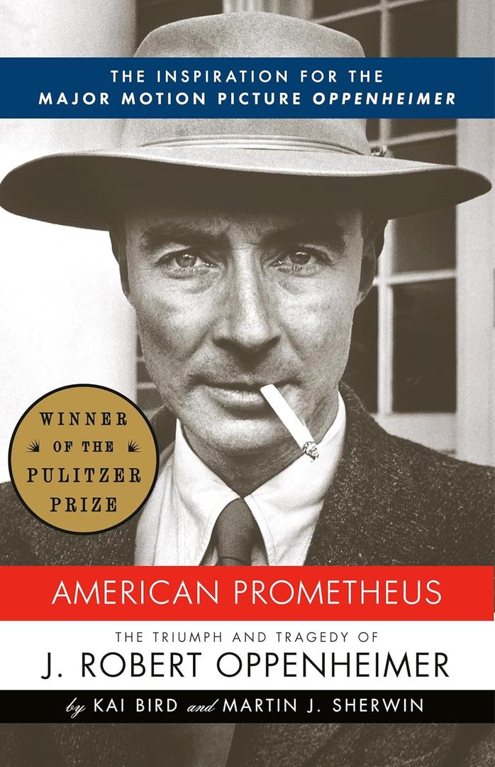 American Prometheus (Pulitzer Prize Winner): The Inspiration for the Major Motion Picture OPPENHEIMER (Vintage), Paperback