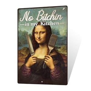 Putuo Decor Kitchen Sign Aluminum Mona Lisa with Knife and Spatula Holding Text No Bitchin in My Kitchen Funny Wall Decor for Chef or Cooking Lovers 12x8 Inches