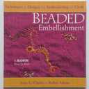 Beaded Embellishment: Techniques & Designs for Embroidering on Cloth