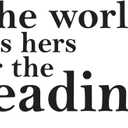 Girls World was Hers for The Reading Adorable Quote Wall Decal Decoration Books Quote Book Lovers Bookish Quotes Fun Readers Lasts Years and Easily Removable - Size: 20 in(W) x 8 in(H)