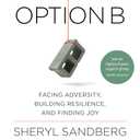 Option B: Facing Adversity, Building Resilience, and Finding Joy