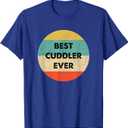 Best Cuddler Ever T-Shirt, Navy Blue, M