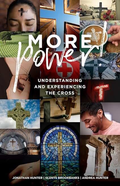 MORE Power!: Understanding and Experiencing the Cross (Embracing Life)