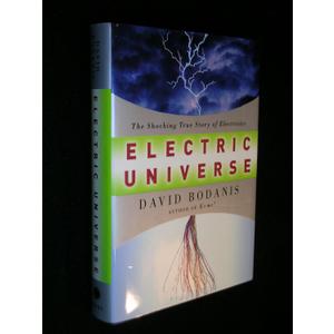 Electric Universe: The Shocking True Story of Electricity