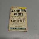 The Napoleon of Crime: The Life and Times of Adam Worth, Master Thief