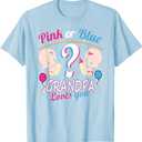 Pink Or Blue Grandpa Loves You - Gender Reveal Baby Shower T-Shirt XL Blue