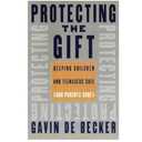 Protecting the Gift: Keeping Children and Teenagers Safe (And Parents Sane) (Hardcover)