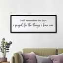 I Still Remember the Days I Prayed for the Things I Have Now quote Sign Framed Wall Art, 40''x15'' Rustic Horizontal Plaque,I Still Remember the Days Wood Sign Wall Decor