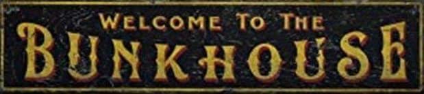 Eletina Retro Metal tin Sign Welcome to The Bunkhouse Sign Funny Home Cave Garage bar Wall Decoration Vintage Metal Sign 4 x 16 inch