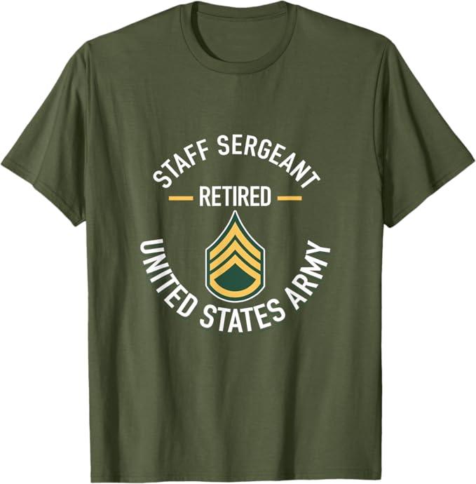 Staff Sergeant SSG Retired Army Military Retirement Gifts T-Shirt, Large Size
