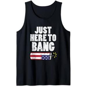 Just Here To Bang Fireworks Fun Fourth 4th Of July Men Women Tank Top L